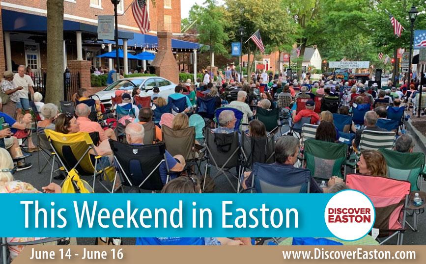 This Weekend in Easton - June 14 - 16, 2019 - Talbot Spy