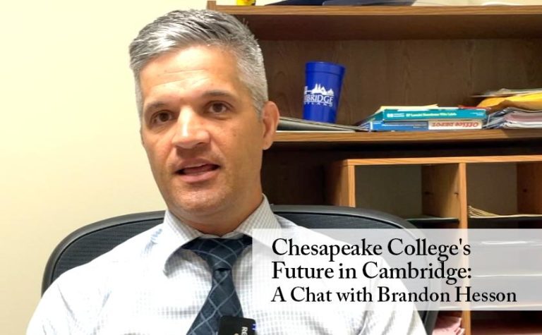 Chesapeake College's Future in Cambridge: A Chat with Brandon Hesson ...