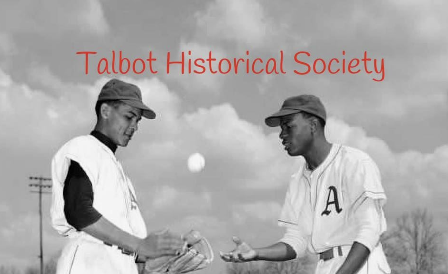 Talbot Historical Society Project Rewind: Getting Ready for the Big ...